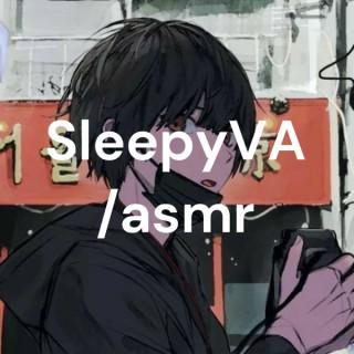 SleepyVA /asmr