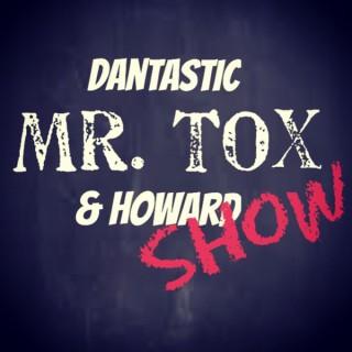 The Dantastic Mr Tox & Howard