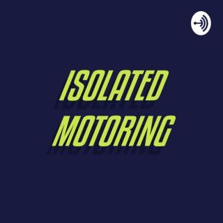 Isolated Motoring