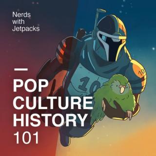Pop Culture History 101