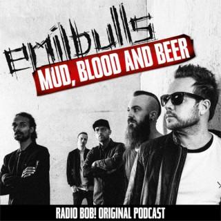 MUD, BLOOD AND BEER - Der Emil Bulls Podcast bei RADIO BOB!
