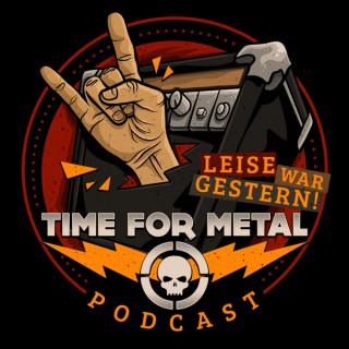 Leise War Gestern - Der Time For Metal Podcast