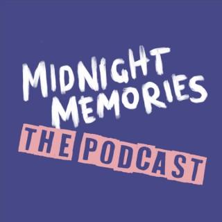 Midnight Memories: The Podcast