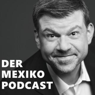Der Mexiko-Podcast
