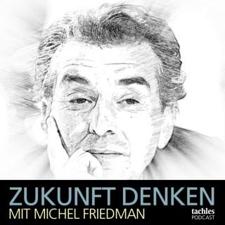 Tachles Podcast ZUKUNFT DENKEN