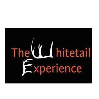 The Whitetail Experience