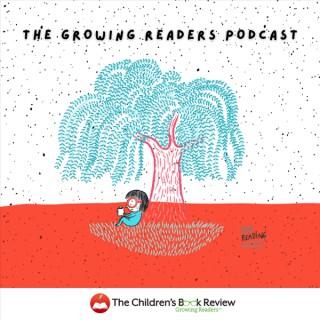 The Children's Book Review: Growing Readers Podcast