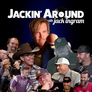 Jackinâ€˜ Around hosted by Jack Ingram