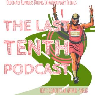 The Last Tenth Podcast