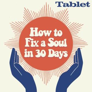 How to Fix a Soul in 30 Days