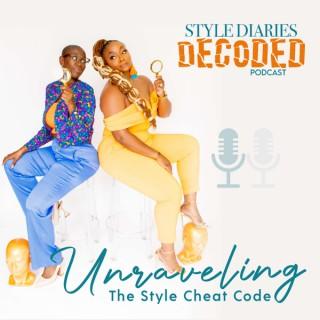 Style Diaries Decoded Podcastâ„¢