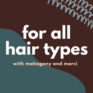 For All Hair Types