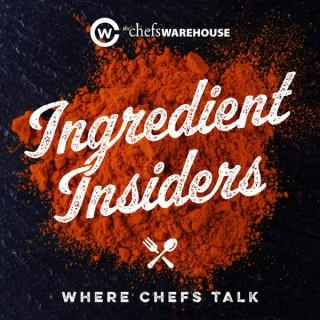 Ingredient Insiders: Where Chefs Talk