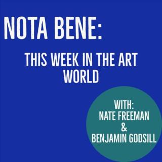 NOTA BENE: This Week in the Art World