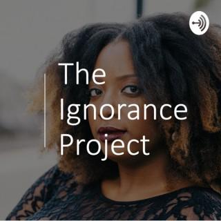 The Ignorance Project