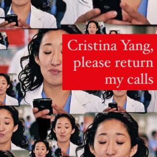 Cristina Yang, Please Return Our Calls: An Improvised Grey's Anatomy Podcast