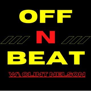 Off N Beat W/ Clint Nelson