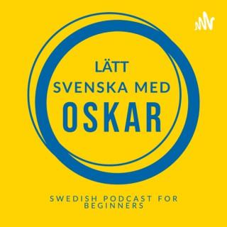 Swedish podcast for beginners (LÃ¤tt svenska med Oskar)