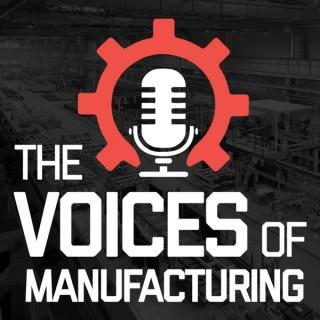 The Voices of Manufacturing