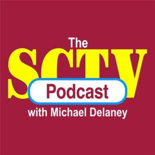 The SCTV Podcast with Michael Delaney