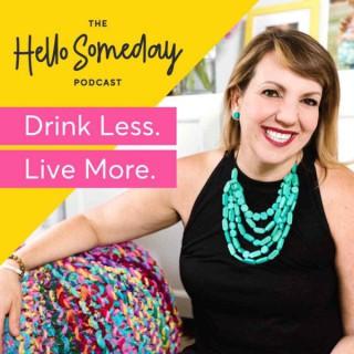 The Hello Someday Podcast