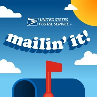 Mailinâ€™ It! - The Official USPS Podcast