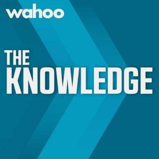 The Knowledge by Wahoo