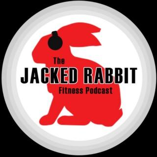 The Jacked Rabbit Fitness Podcast
