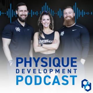 Physique Development Podcast
