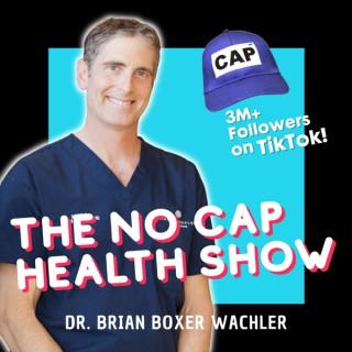 The No Cap Health Show