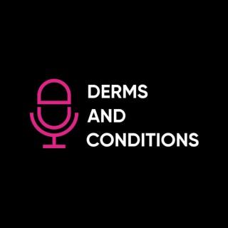 Derms and Conditions