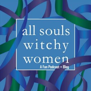 All Souls Witchy Women Podcast