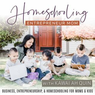 Homeschooling Entrepreneur Mom â€“ Kid Entrepreneurship, Work From Home, Homeschool Basics, Making Money FUN