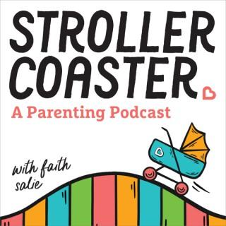 StrollerCoaster: A Parenting Podcast
