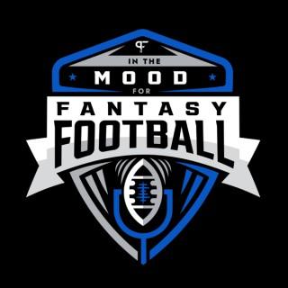 In The Mood For Fantasy Football