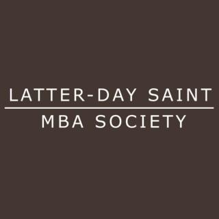 Latter-day Saint MBA Podcast