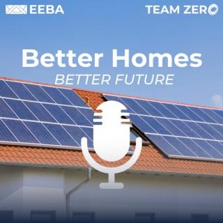 Better Homes, Better Future