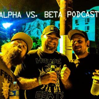 Alpha Vs Beta Podcast