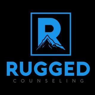 Rugged Counseling Podcast