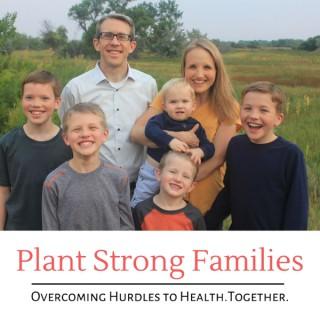 Plant Strong Families