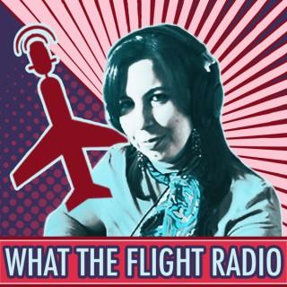 What The Flight Radio