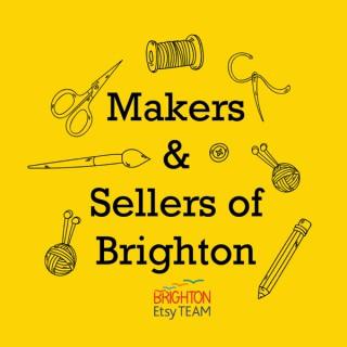 Makers and Sellers of Brighton