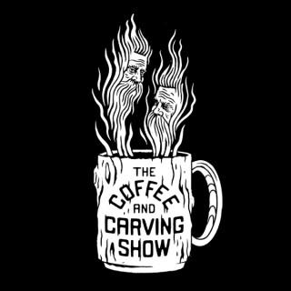 The Coffee and Carving Show