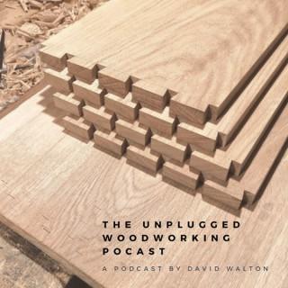 The Unplugged woodworking podcast