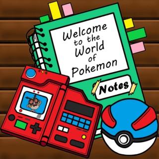 Welcome to the World of PokÃ©mon