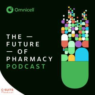 Future of Pharmacy Podcast | Omnicell