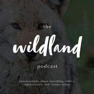 The Wildland Podcast