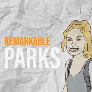 Remarkable Parks Podcast