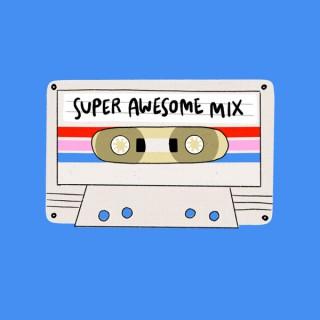 Super Awesome Mix