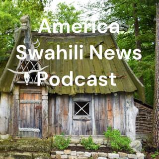 America Swahili News Podcast